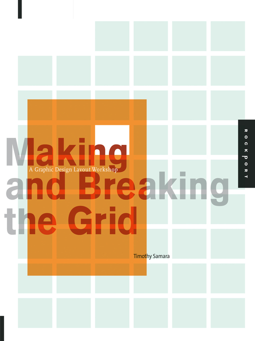 Title details for Making and Breaking the Grid by Timothy Samara - Available